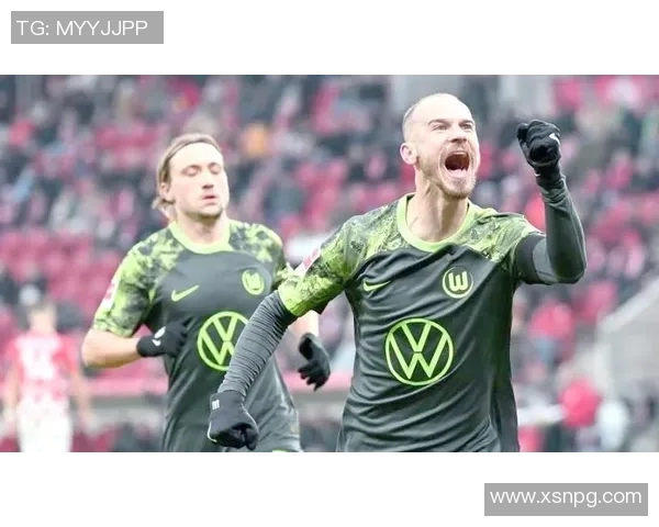 沃尔夫斯堡客场大胜，稳固德甲前列位置